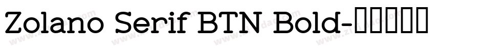 Zolano Serif BTN Bold字体转换